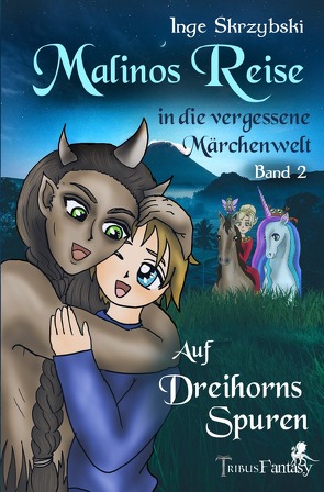 Malinos Reise in die vergessene Märchenwelt von Skrzybski,  Inge, Verlag,  Tribus