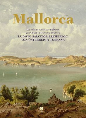 Mallorca von Salvator,  Ludwig