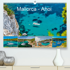 Mallorca – Ahoi (Premium, hochwertiger DIN A2 Wandkalender 2021, Kunstdruck in Hochglanz) von Seibertz - mallorca-zuhause.com,  Jürgen