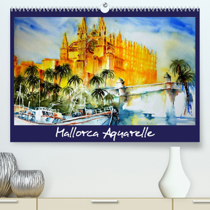 Mallorca Aquarelle (Premium, hochwertiger DIN A2 Wandkalender 2023, Kunstdruck in Hochglanz) von Dürr,  Brigitte