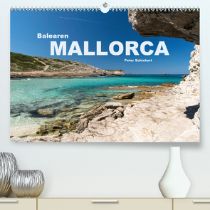 Mallorca Balearen (Premium, hochwertiger DIN A2 Wandkalender 2020, Kunstdruck in Hochglanz) von Schickert,  Peter