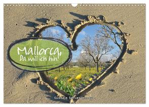 Mallorca, da will ich hin (Wandkalender 2024 DIN A3 quer), CALVENDO Monatskalender von Gerner-Haudum,  Gabriele