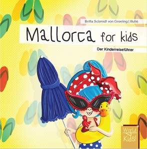 Mallorca for kids von Reinhard,  Britta, Schmidt von Groeling,  Britta