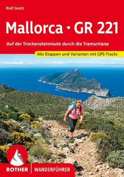 Mallorca – GR 221 von Goetz,  Rolf