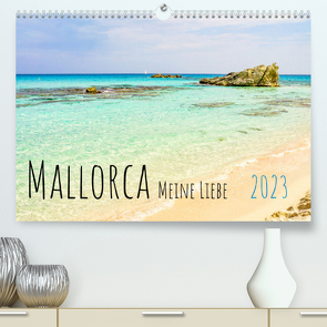 Mallorca Meine Liebe (Premium, hochwertiger DIN A2 Wandkalender 2023, Kunstdruck in Hochglanz) von Rogalski,  Solveig