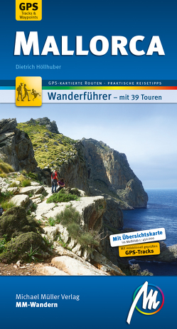 Mallorca MM-Wandern Wanderführer Michael Müller Verlag von Höllhuber,  Dietrich