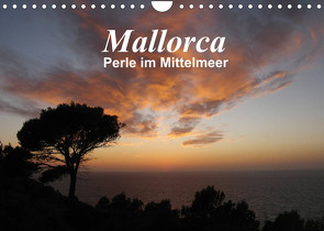 Mallorca – Perle im Mittelmeer (Wandkalender 2022 DIN A4 quer) von Dietsch,  Monika