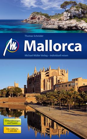 Mallorca Reiseführer Michael Müller Verlag von Schroeder,  Thomas
