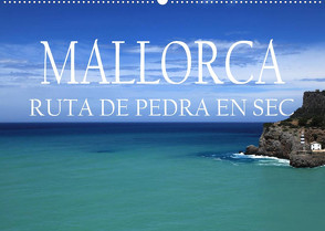 Mallorca- Ruta Pedra en Sec (Wandkalender 2022 DIN A2 quer) von Bundrück,  Peter