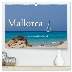 Mallorca wo es am schönsten ist (hochwertiger Premium Wandkalender 2024 DIN A2 quer), Kunstdruck in Hochglanz von Stehle,  Brigitte
