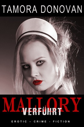Mallory – Verführt von Donovan,  Tamora, Riedel,  Thomas, Smith,  Susann