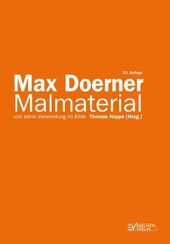 Malmaterial und seine Verwendung im Bilde von Doerner,  Max
