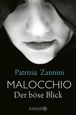 Malocchio – Der böse Blick von Zannini,  Patrizia