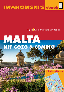 Malta mit Gozo und Comino – Reiseführer von Iwanowski von Kossow,  Annette