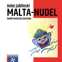 MALTA-NUDEL von Jablinski,  Anke
