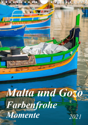 Malta und Gozo – Farbenfrohe Momente (Wandkalender 2021 DIN A4 hoch) von Waurick,  Kerstin