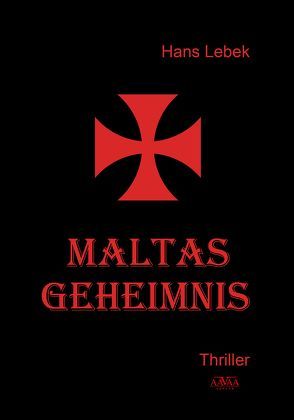 Maltas Geheimnis – Großdruck von Lebek,  Hans