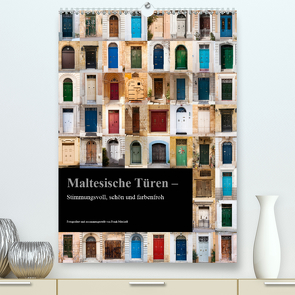 Maltesische Türen – Stimmungsvoll, schön und farbenfroh (Premium, hochwertiger DIN A2 Wandkalender 2021, Kunstdruck in Hochglanz) von Mitchell,  Frank