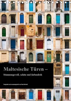 Maltesische Türen – Stimmungsvoll, schön und farbenfroh (Tischkalender 2019 DIN A5 hoch) von Mitchell,  Frank