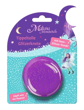 Maluna Mondschein. Tippeltolle Glitzerknete von Kraus,  Tina, Schütze,  Andrea