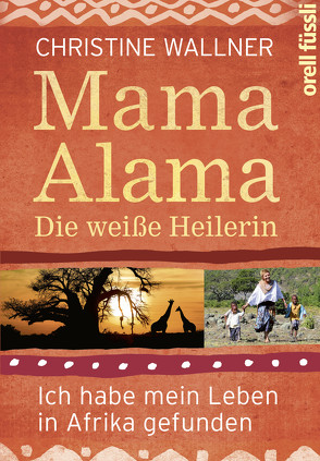 Mama Alama von Lessing,  Lukas, Wallner,  Christine