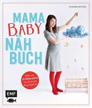 Mama-Baby-Nähbuch von Bochem,  Susanne