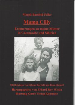 Mama Cilly von Bartfeld,  Othmar, Bartfeld-Feller,  Margit, Shmueli,  Ilana, Wiehn,  Erhard R