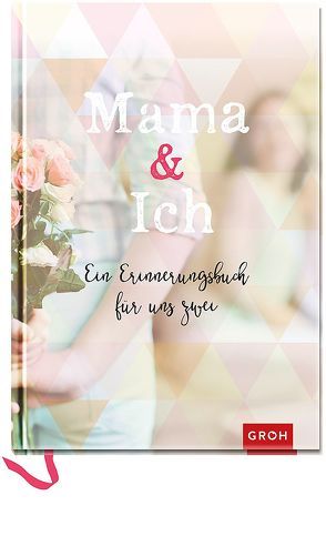 Mama & Ich von Groh Kreativteam