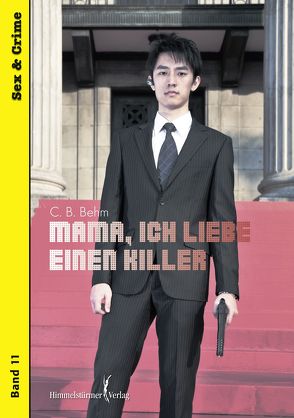 Mama, ich liebe einen Killer von Behm,  C.B.