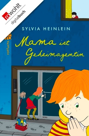 Mama ist Geheimagentin von Boddin,  Heidrun, Heinlein,  Sylvia