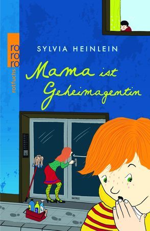 Mama ist Geheimagentin von Boddin,  Heidrun, Heinlein,  Sylvia