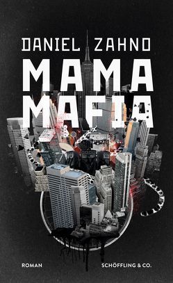 Mama Mafia von Zahno,  Daniel
