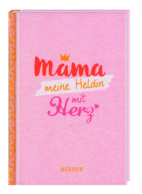 Mama – meine Heldin mit Herz von Fenske,  Michael