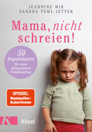 Mama, nicht schreien! von Mik,  Jeannine, Teml-Jetter,  Sandra