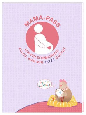 Mama-Pass – Ich bin schwanger! von Hesse,  Lena