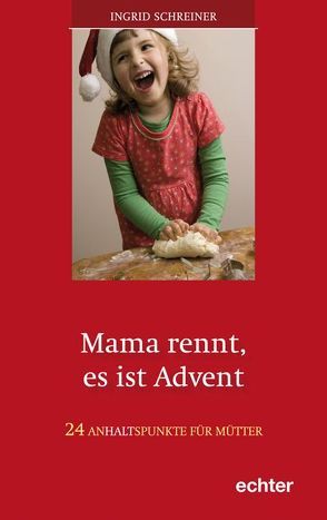 Mama rennt, es ist Advent von Schreiner,  Ingrid