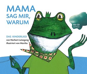 Mama, sag mir warum von Leisegang,  Norbert