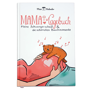 Mama-Tagebuch, Meine Schwangerschaft & die schönsten Bauchmomente