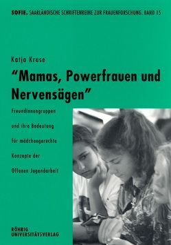 Mamas, Powerfrauen und Nervensägen von Kruse,  Katja