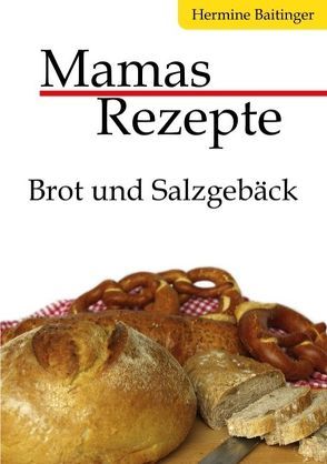 Mamas Rezepte von Baitinger,  Hermine