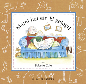 Mami hat ein Ei gelegt (Mini-Ausgabe) von Cole,  Babette, Inhauser,  Rolf
