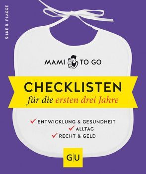 Mami to go – Checklisten für die ersten drei Jahre von Plagge,  Silke R.
