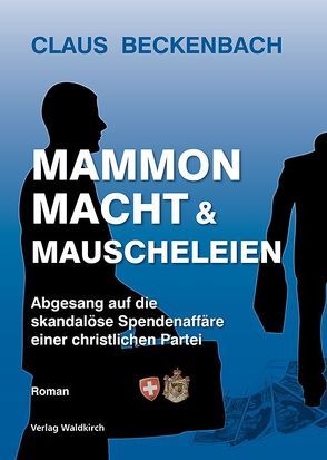 Mammon, Macht und Mauscheleien von Beckenbach,  Claus