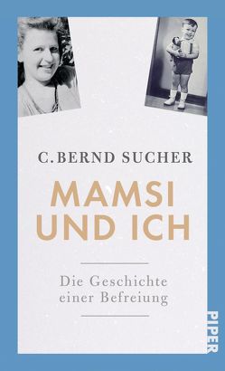 Mamsi und ich von Sucher,  C. Bernd
