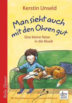 Man sieht auch mit den Ohren gut von Erlbruch,  Leonard, Unseld,  Kerstin