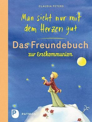 Man sieht nur mit dem Herzen gut – Das Freundebuch von Chen,  Nina, Peters,  Claudia