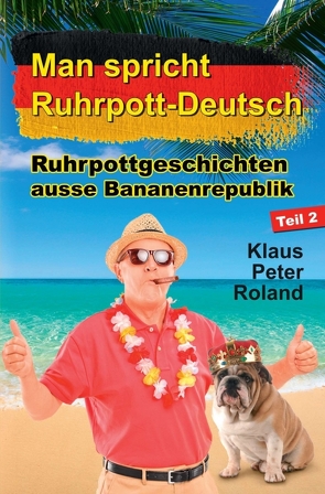 Man spricht Ruhrpott-Deutsch von Roland,  Klaus-Peter
