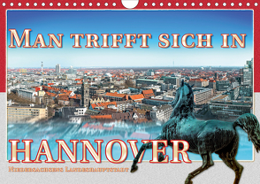 Man trifft sich in Hannover (Wandkalender 2021 DIN A4 quer) von Gödecke,  Dieter