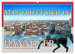 Man trifft sich in Hannover (Wandkalender 2024 DIN A2 quer), CALVENDO Monatskalender von Gödecke,  Dieter