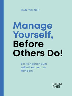 Manage Yourself, Before Others Do! von Wiener,  Dan